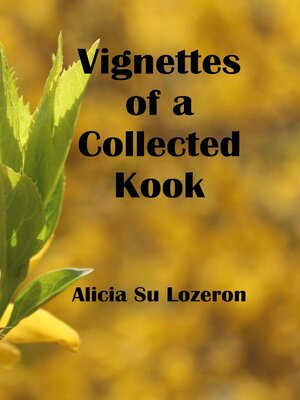 cover image of Vignettes of a Collected Kook